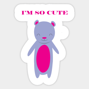 I'm So Cute Sticker